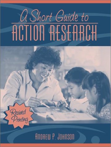 Beispielbild fr A Short Guide to Action Research zum Verkauf von Wonder Book