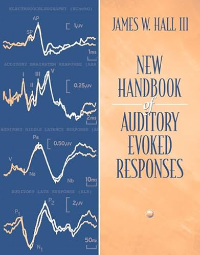 New Handbook for Auditory Evoked Responses (9780205361045) by Hall, James W.