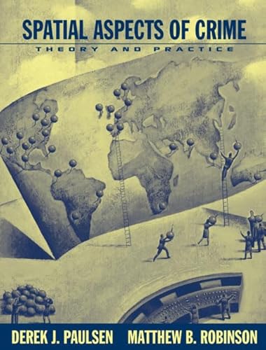 Imagen de archivo de Spatial Aspects of Crime: Theory and Practice a la venta por Wonder Book