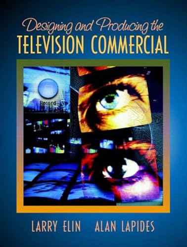 Stock image for Designing and Producing the Television Commercial for sale by Better World Books