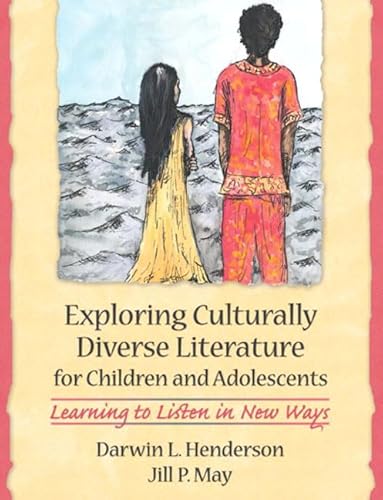 Stock image for Exploring Culturally Diverse Literature for Children and Adolescents: Learning to Listen in New Ways for sale by BookHolders