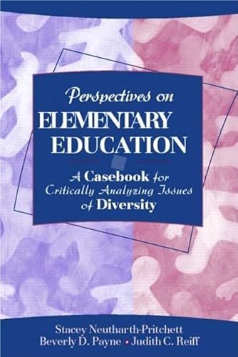 Imagen de archivo de Perspectives on Elementary Education: A Casebook for Critically Analyzing Issues of Diversity a la venta por ThriftBooks-Dallas