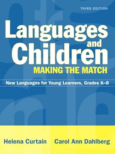 Beispielbild fr Languages and Children--Making the Match: New Languages for Young Learners, Grades K-8 (3rd Edition) zum Verkauf von BooksRun