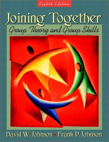 Imagen de archivo de Joining Together: Group Theory and Group Skills (8th Edition) a la venta por Red's Corner LLC