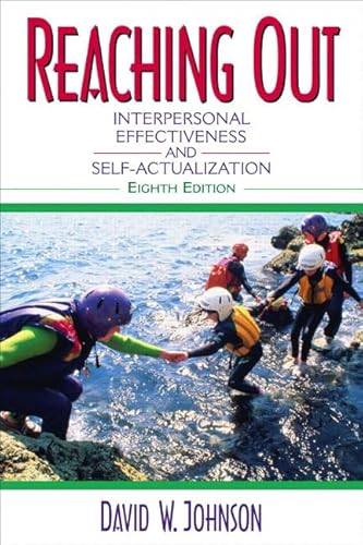 Imagen de archivo de Reaching Out: Interpersonal Effectiveness and Self-Actualization (8th Edition) a la venta por BookHolders
