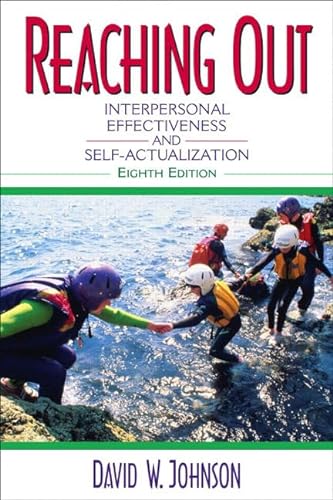 Stock image for Reaching Out: Interpersonal Effectiveness and Self-Actualization (8th Edition) for sale by More Than Words