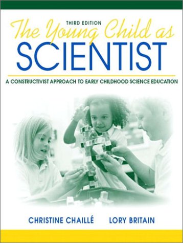 Imagen de archivo de The Young Child as Scientist : A Constructivist Approach to Early Childhood Science Education a la venta por Better World Books