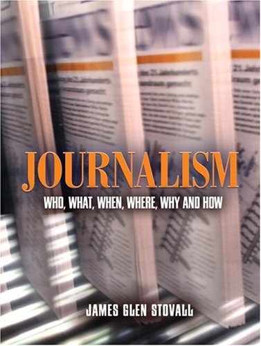 Imagen de archivo de Journalism: Who, What, When, Where, Why, And How a la venta por SecondSale