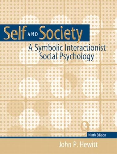 Beispielbild fr Self and Society: A Symbolic Interactionist Social Psychology zum Verkauf von WorldofBooks