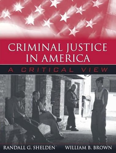 Imagen de archivo de Criminal Justice in America : A Critical View a la venta por Better World Books: West
