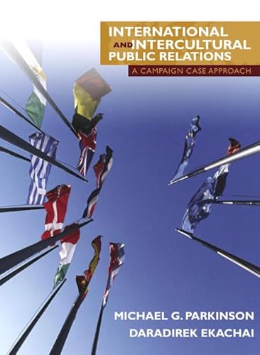 Beispielbild fr International and Intercultural Public Relations : A Campaign Case Approach zum Verkauf von Better World Books