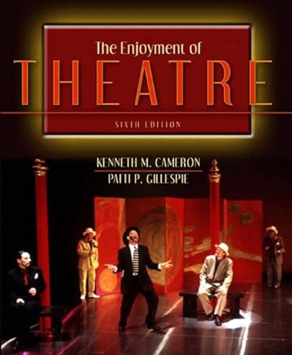 9780205375516: The Enjoyment of Theatre