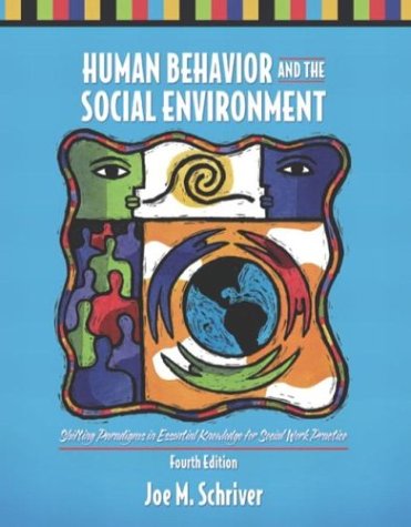 Stock image for Human Behavior and the Social Environment: Shifting Paradigms in Essential Knowledge for Social Work Practice (4th Edition) for sale by Orion Tech