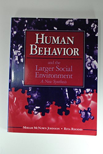 Beispielbild fr Human Behavior and the Larger Social Environment : A New Synthesis zum Verkauf von Better World Books