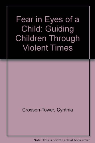 9780205378531: Fear in the Eyes of a Child: Guiding Children Through Violent Times (Valuepack item only)