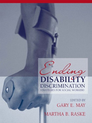 Imagen de archivo de Ending Disability Discrimination: Strategies for Social Workers a la venta por Campus Bookstore