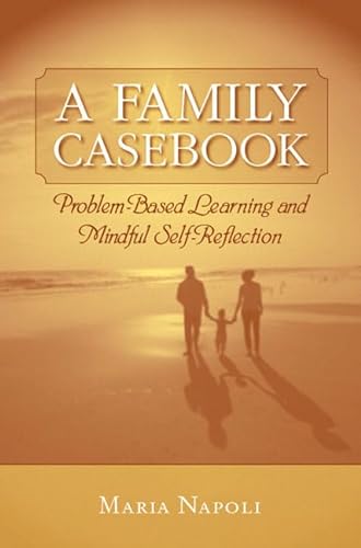 9780205379439: A Family Casebook: Problem-based Learning and Mindful Self-reflection