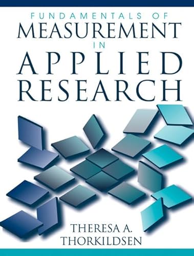 Fundamentals of Measurement in Applied Research (9780205380664) by Thorkildsen, Theresa A.