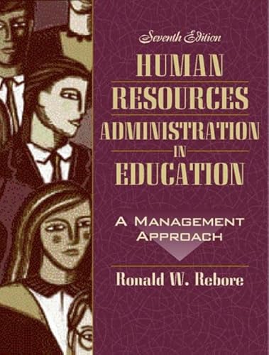 9780205380848: Human Resources Administration in Education: A Management Approach, Seventh Edition