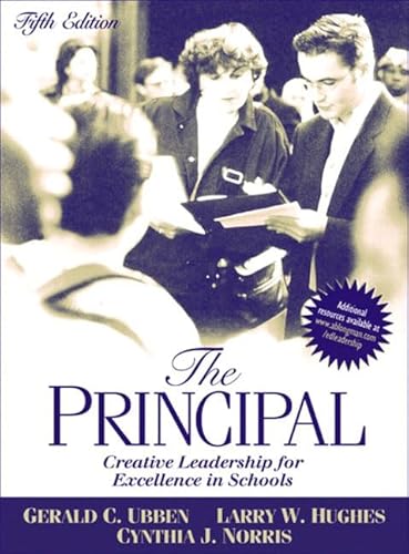 9780205380879: The Principal: Creative Leadership for Excellence in Schools
