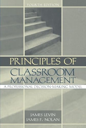 9780205381234: Principles of Classroom Management: A Professional Decision-Making Model