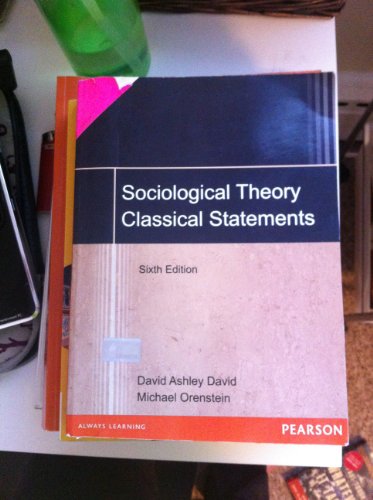 9780205381302: Sociological Theory: Classical Statements