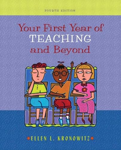 9780205381562: Your First Year of Teaching and Beyond (4th Edition)