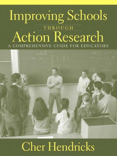 Beispielbild fr Improving Schools Through Action Research: A Comprehensive Guide for Educators zum Verkauf von SecondSale