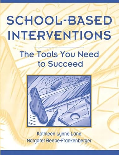 Imagen de archivo de School-Based Interventions : The Tools You Need to Succeed a la venta por Better World Books