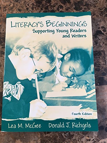 Stock image for Literacy's Beginnings : Supporting Young Readers and Writers for sale by Better World Books