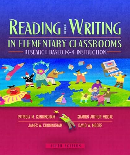 Stock image for Reading and Writing in Elementary Classrooms: Research-Based K-4 Instruction (5th Edition) for sale by Indiana Book Company