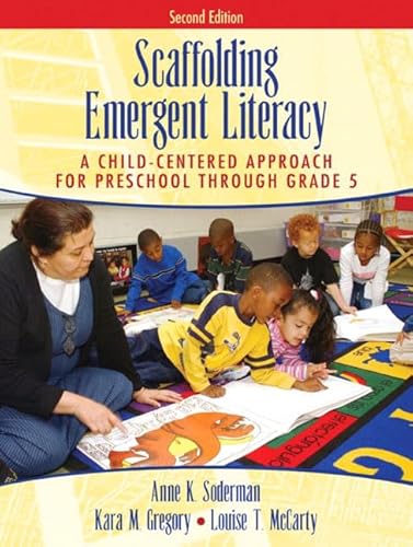 Imagen de archivo de Scaffolding Emergent Literacy : A Child-Centered Approach for Preschool Through Grade 5 a la venta por Better World Books