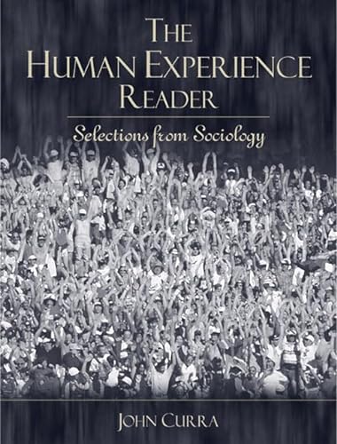 9780205386994: The Human Experience Reader:Selections from Sociology