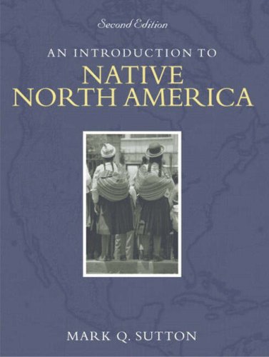 Imagen de archivo de An Introduction to Native North America a la venta por ThriftBooks-Atlanta