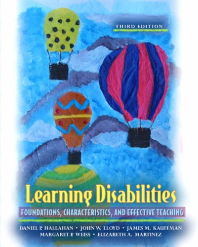 Stock image for Learning Disabilities: Foundations, Characteristics, and Effective Teaching (3rd Edition) for sale by BooksRun