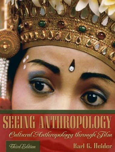 Stock image for Seeing Anthropology : Cultural Anthropology Through Film for sale by Better World Books: West