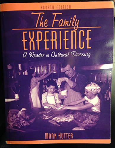 Beispielbild fr The Family Experience : A Reader in Cultural Diversity zum Verkauf von Better World Books
