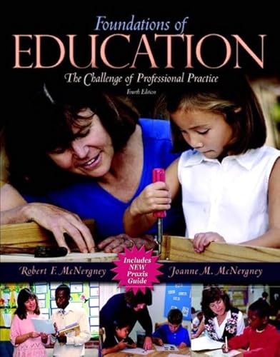 Imagen de archivo de Foundations of Education: The Challenge of Professional Practice, Fourth Edition a la venta por Wonder Book