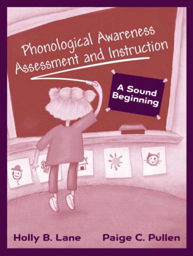 Beispielbild fr Phonological Awareness Assessment and Instruction: A Sound Beginning zum Verkauf von Orion Tech