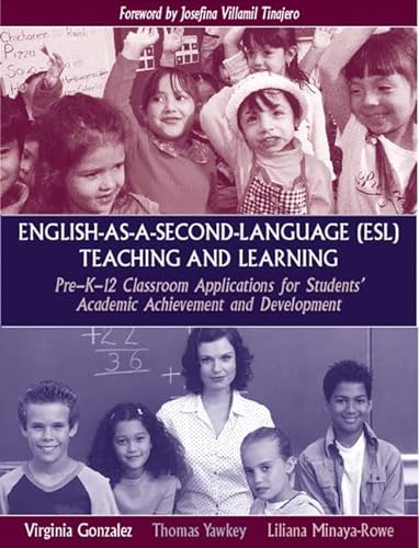 9780205392513: English-as-a-Second-Language (ESL) Teaching and Learning: Pre-K-12 Classroom Applications for Students' Academic Achievement and Development