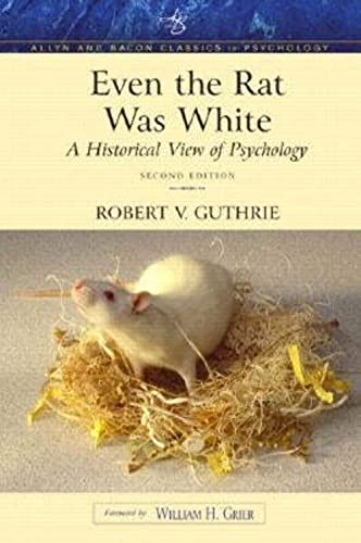 Stock image for Even the Rat Was White: A Historical View of Psychology (Allyn & Bacon Classics Edition) for sale by BooksRun