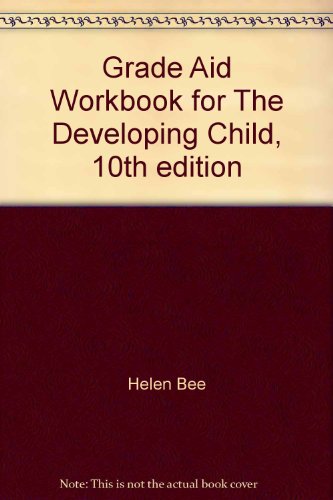 Beispielbild fr Grade Aid Workbook for The Developing Child, 10th edition zum Verkauf von Reuseabook