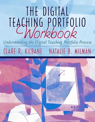 Beispielbild fr The Digital Teaching Portfolio Workbook: Understanding the Digital Teaching Portfolio Process zum Verkauf von Wonder Book