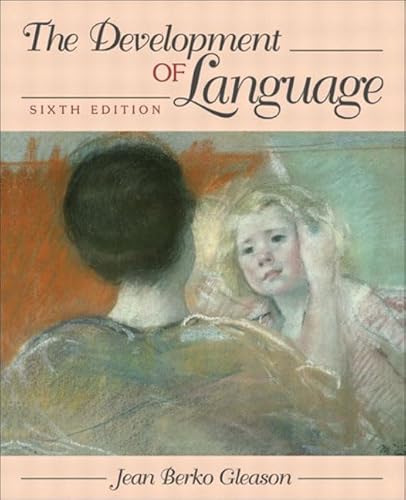 9780205394142: The Development of Language