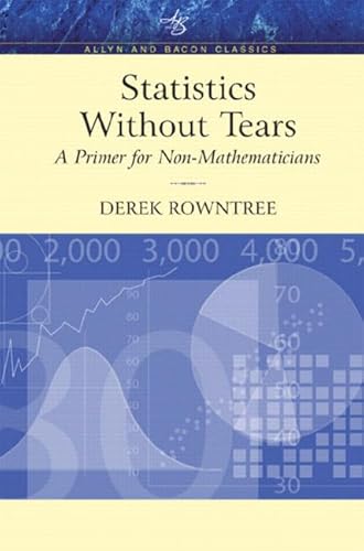 Imagen de archivo de Statistics Without Tears: A Primer for Non-Mathematicians (Allyn &Bacon Classics Edition) a la venta por More Than Words