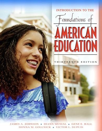 Beispielbild fr Introduction to the Foundations of American Education (13th Edition) zum Verkauf von Wonder Book