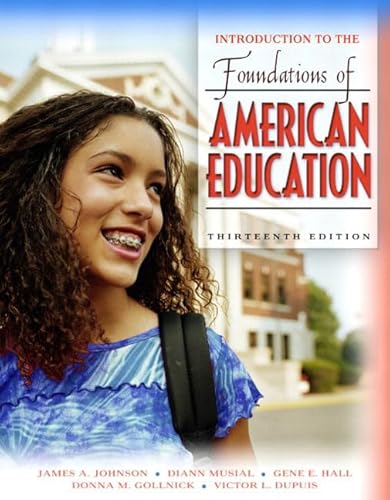9780205395781: Introduction to the Foundations of American Education (13th Edition)