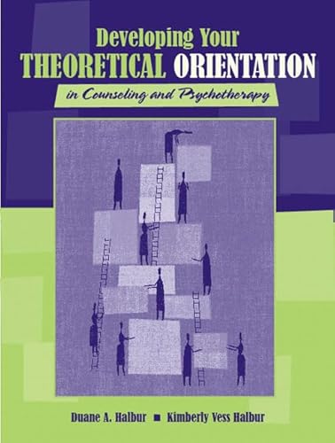 Stock image for Developing Your Theoretical Orientation in Counseling and Psychotherapy for sale by BooksRun