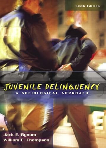 9780205401505: Juvenile Delinquency: A Sociological Approach (6th Edition)