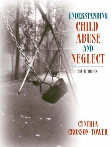 Stock image for Understanding Child Abuse and Neglect for sale by Better World Books: West
